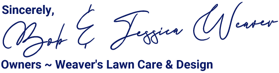 Bob & Jessica Weaver Owners Of Weaver's Lawn Care & Design